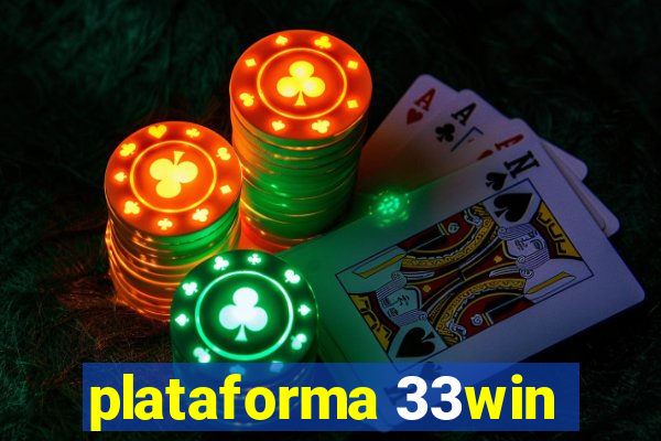 plataforma 33win